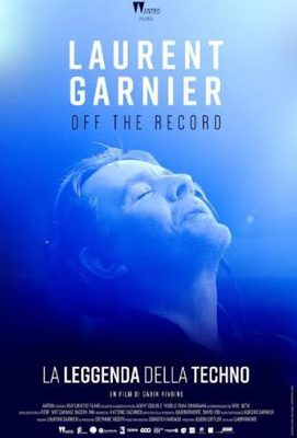LAURENT GARNIER: OFF THE RECORDS