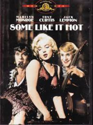 A QUALCUNO PIACE CALDO (SOME LIKE IT HOT)